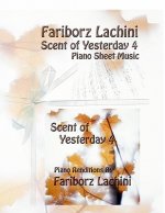 Scent of Yesterday 4: Piano Sheet Music