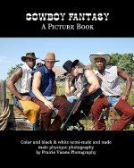 Cowboy Fantasy: A Picture Book