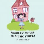 Middle C Moves To Music Street