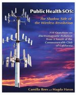 Public Health Sos: The Shadow Side Of The Wireless Revolution