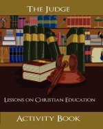 The Judge: Christian Education