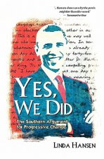 Yes, We Did: The Southern Argument For Progressive Change