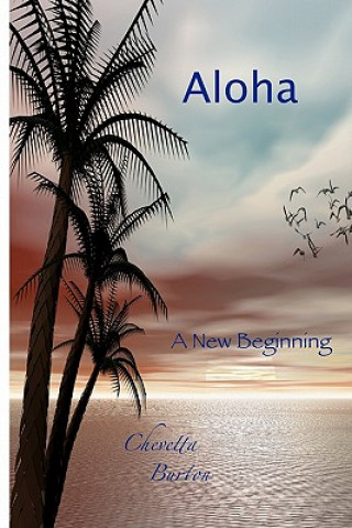 Aloha... A New Beginning