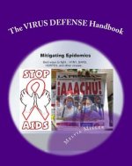 The Virus Defense Handbook: Mitigating Epidemics