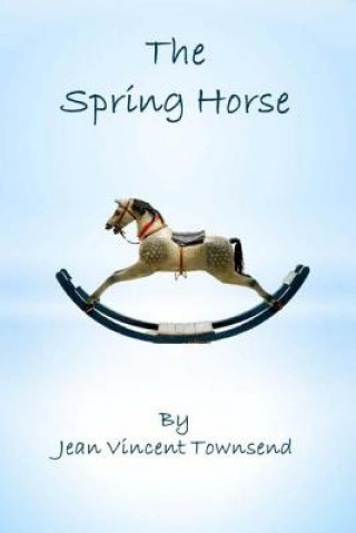 The Spring Horse