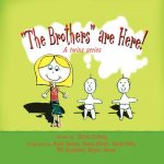 Brothers are Here!
