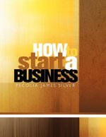 How To Start A Business