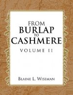 From Burlap to Cashmere Volume II