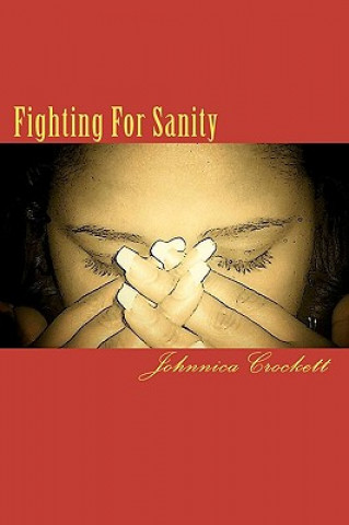 Fighting For Sanity