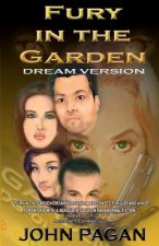 Fury In The Garden: Dream Version