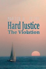 Hard Justice: The Violation