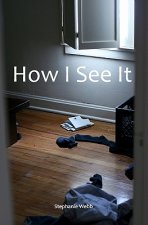 How I See It