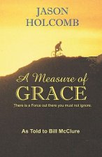 A Measure Of Grace
