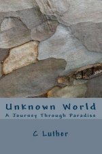 Unknown World: A Journey Through Paradise