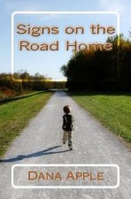 Signs on the Road Home: Growing Up Indigo