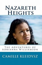 Nazareth Heights: The Adventures of Adrianna Williamson