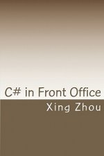 C# in Front Office: Advanced C# in Practice