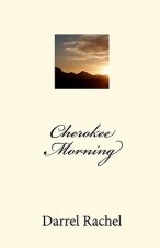 Cherokee Morning