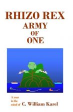 Rhizo Rex: Army of One
