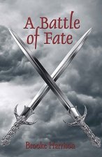 A Battle of Fate