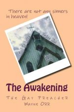 The Awakening: The Gay Preacher