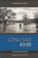 Long Sad River: A Memoir