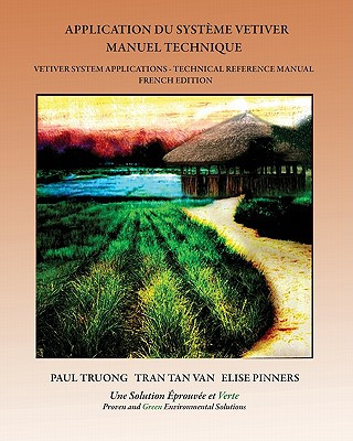 Application du Syst?me Vetiver: Manuel Technique