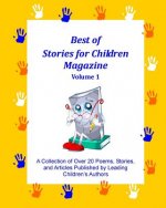 Best of Stories for Children Magazine: Volume 1