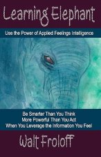 Learning Elephant: Using the Power of Applied Feelings Intelligence