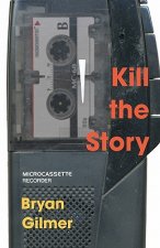Kill the Story