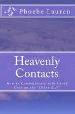 Heavenly Contacts: How to communicate with loved ones on the 