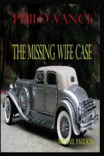 Philo Vance: The Missing Wife Case