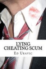 Lying Cheating Scum