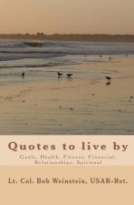 Quotes: to live by