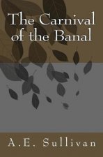 The Carnival of the Banal
