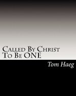 Called By Christ To Be ONE