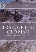 Trail of the old man: Historic and Legendary Tales of the Old Man of the Mountain