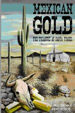 Mexican Gold: The Treasure at Santa Ysabel