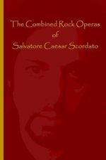 The Combined Rock Operas of