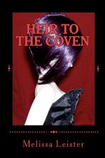 Heir to the Coven: Natasha Carmichael: Book One