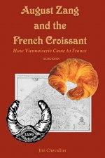 August Zang and the French Croissant (2nd edition)