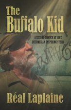 The Buffalo Kid: A second chance at life turns into a bizarre thriller!