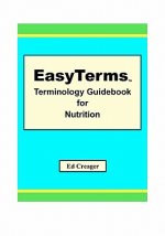 EasyTerms Terminology Guidebook for Nutrition