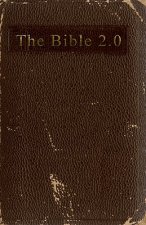 The Bible 2.0