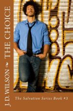 The Choice: The Salvation Series Book #3