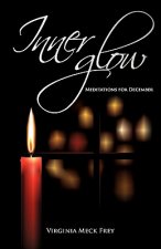 Inner Glow: Meditations for December