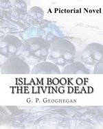 Islam Book of the Living Dead: A Pictorial Novel