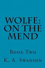 Wolfe: On The Mend: Book Two