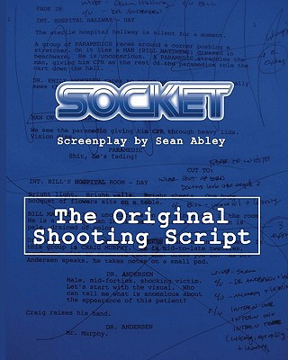 Socket: The Original Shooting Screenplay