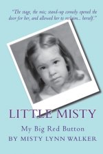 Little Misty: My Big Red Button